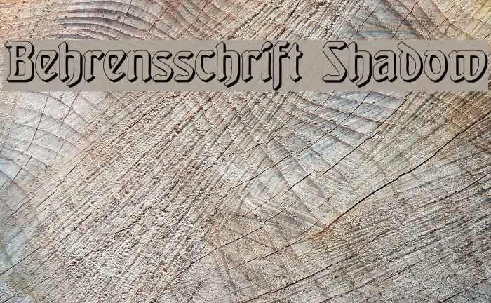 Behrensschrift Shadow Example 2