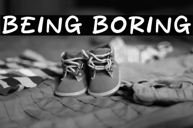 Being Boring Caratteri examples