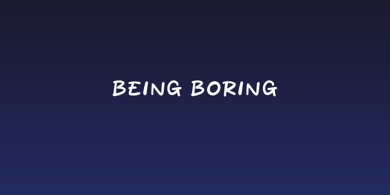 Being Boring Social Header