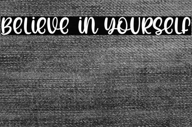 Believe In Yourself Font examples