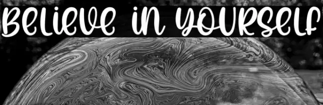 Believe In Yourself Font examples