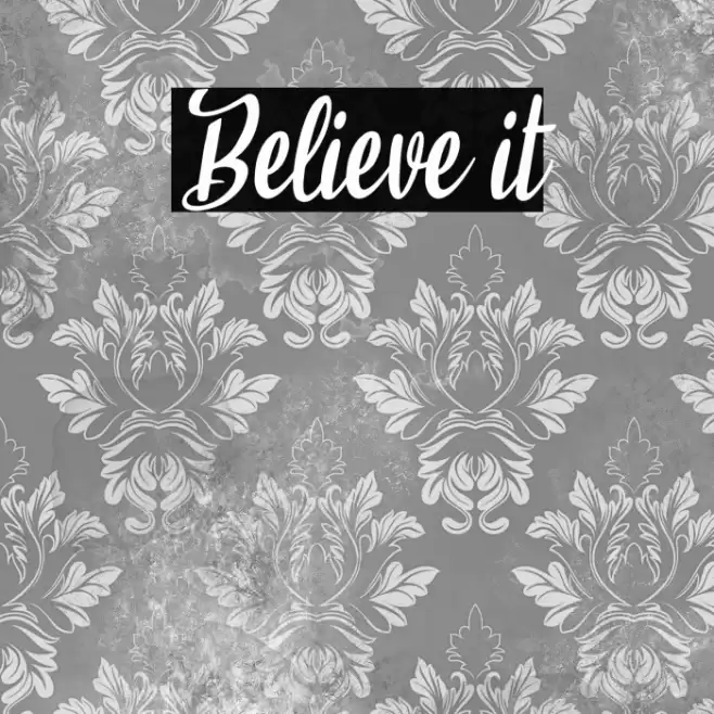 Believe it Caratteri examples