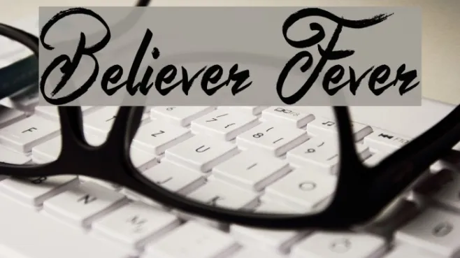 Believer Fever Example 3