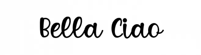Bella Ciao  Fuentes Gratis Descargar