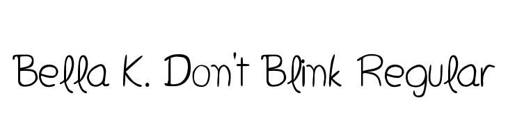 Bella K. Don't Blink Regular  フリーフォントのダウンロード