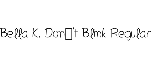 Bella K. Don't Blink Regular Logo
