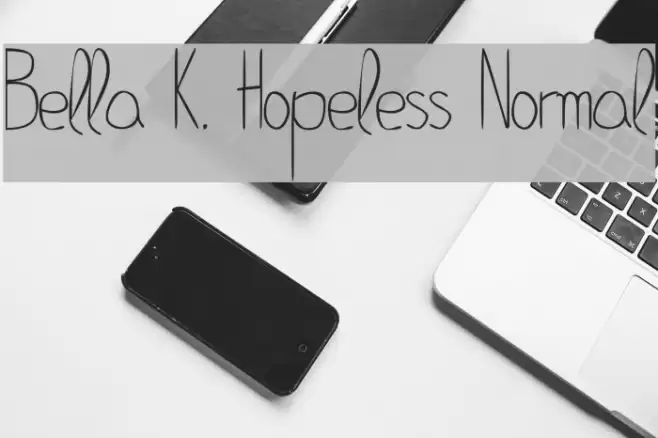 Bella K. Hopeless Normal Font examples