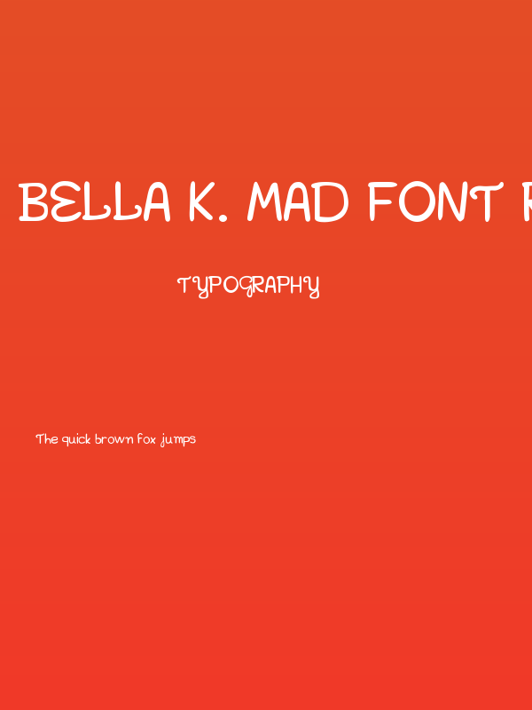 Bella K. Mad Font Regular Poster