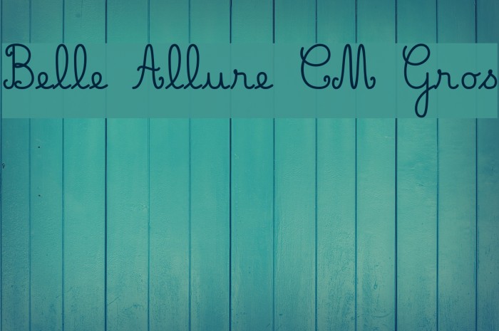 Belle Allure CM Gros Font examples