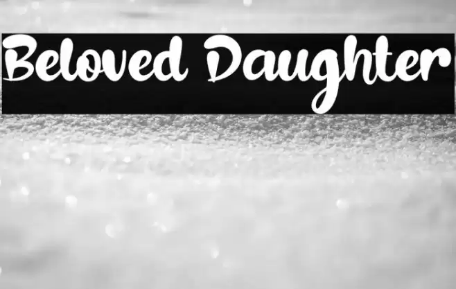 Beloved Daughter Font examples