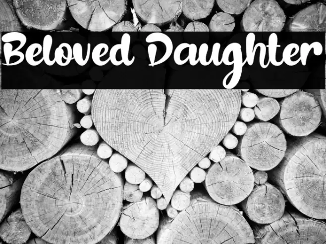Beloved Daughter Font examples