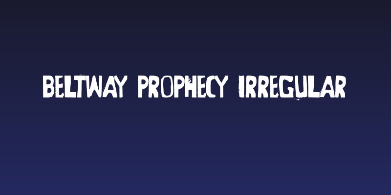 Beltway Prophecy Irregular Social Header