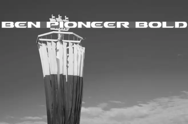 Ben Pioneer Bold Font examples