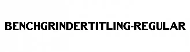 BenchGrinderTitling-Regular  baixar fontes gratis