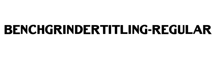 BenchGrinderTitling-Regular  Fuentes Gratis Descargar