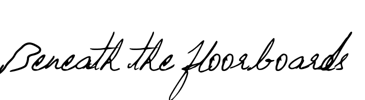 Beneath the floorboards Font