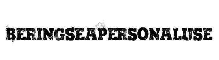 Bering Sea Personal Use Font