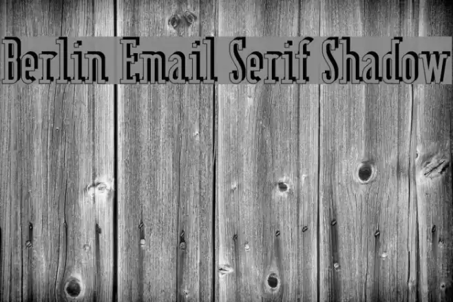Berlin Email Serif Shadow フォント examples
