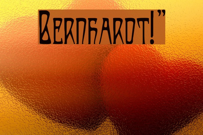 Bernhardt!` Font examples