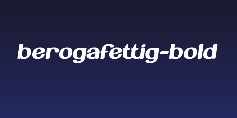 BerogaFettig-Bold Social Header