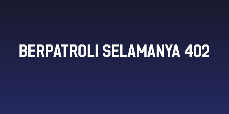 Berpatroli Selamanya 402 Social Header
