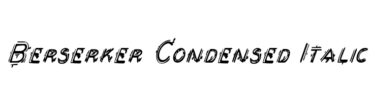 Berserker Condensed Italic  Free Fonts Download