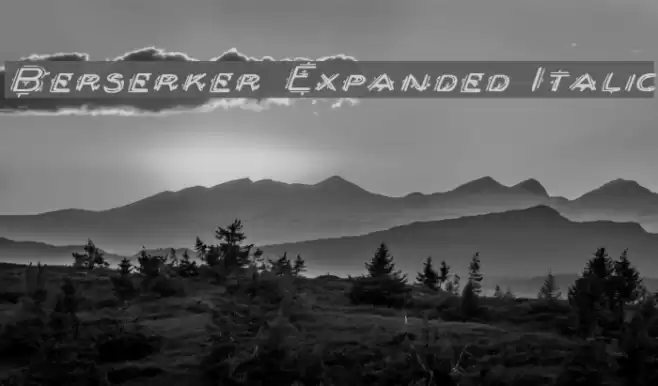 Berserker Expanded Italic Font examples