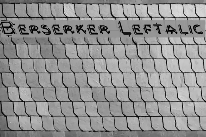 Berserker Leftalic Font examples