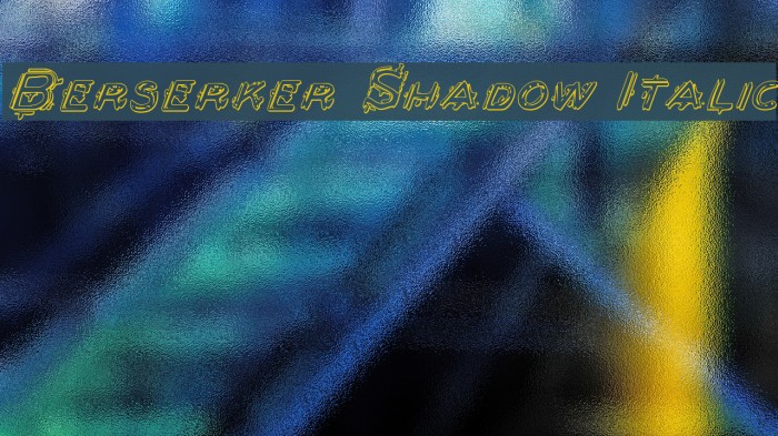Berserker Shadow Italic Font examples