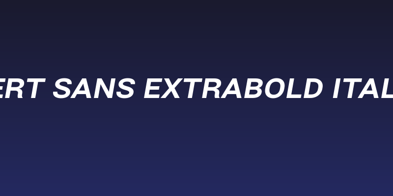 Bert Sans ExtraBold Italic Social Header