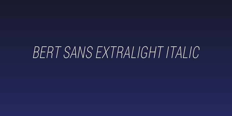 Bert Sans ExtraLight Italic Social Header