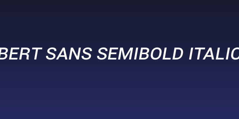 Bert Sans SemiBold Italic Social Header