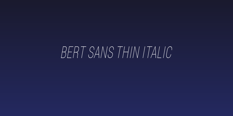 Bert Sans Thin Italic Social Header