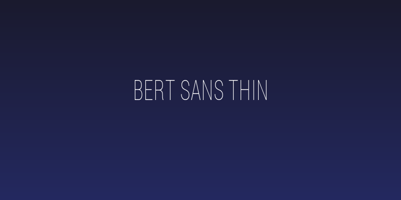 Bert Sans Thin Social Header