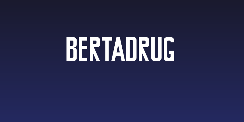 BertaDrug Social Header