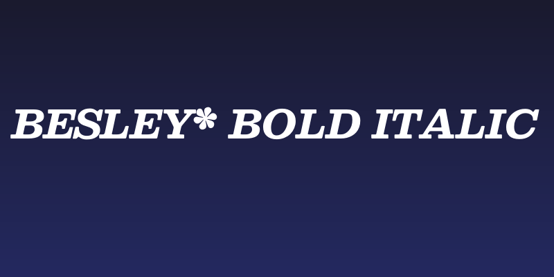 Besley* Bold Italic Social Header