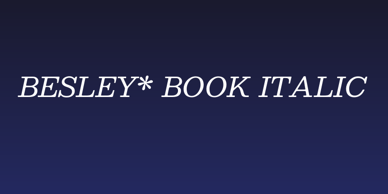 Besley* Book Italic Social Header