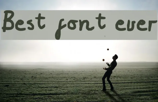 Best font ever Example 1