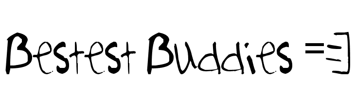 Bestest Buddies =]  免费字体下载