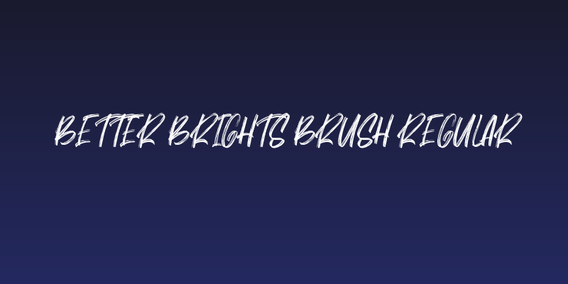 Better Brights Brush Regular Social Header