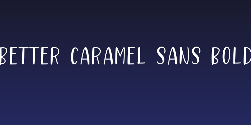 Better Caramel Sans Bold Social Header