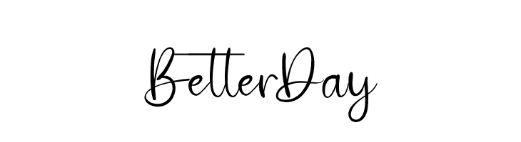 Better Day  Free Fonts Download