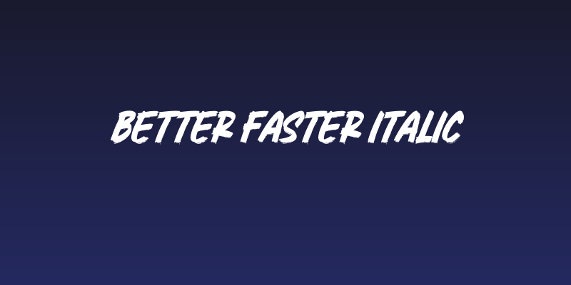 Better Faster Italic Social Header