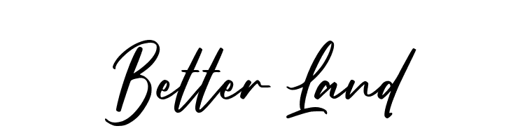 Better Land  नि: शुल्क फ़ॉन्ट्स डाउनलोड