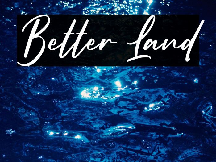 Better Land Example 3