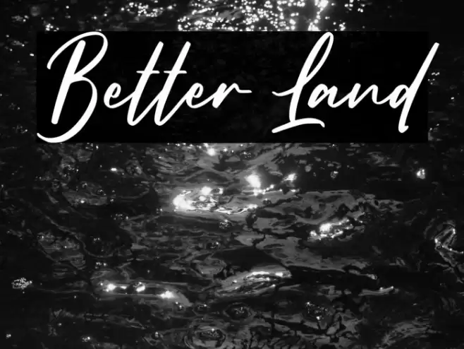 Better Land Font examples