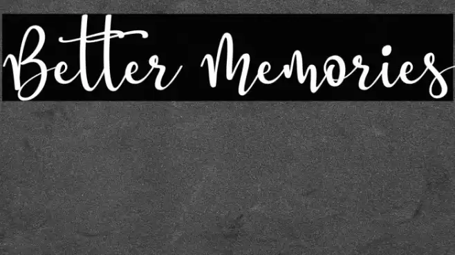 Better Memories Font examples
