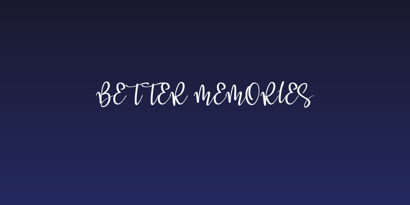 Better Memories Social Header
