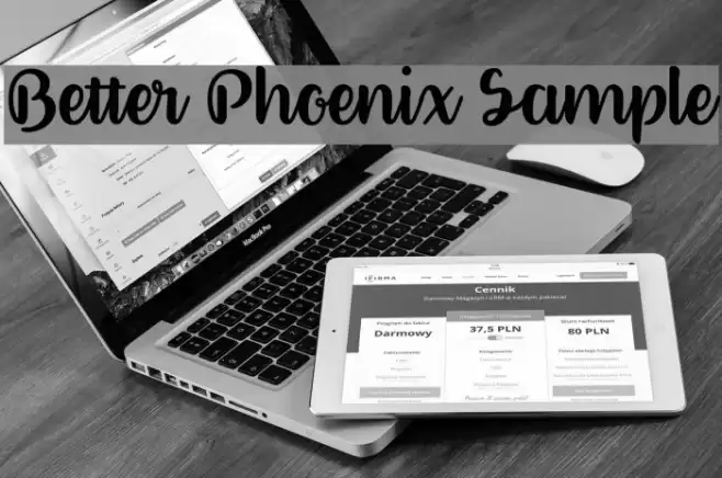 Better Phoenix Sample Font examples