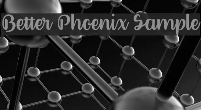 Better Phoenix Sample Font examples